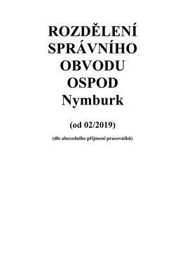 ROZDĚLENÍ SPRÁVNÍHO OBVODU OSPOD Nymburk