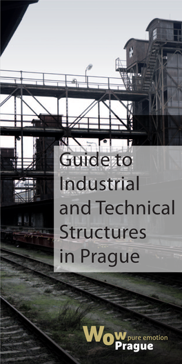 Guide to Industrial and Technical Structures in Prague