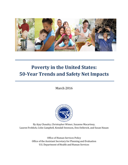 Poverty in the United States: 50-Year Trends and Safety Net Impacts