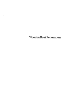 Wooden Boat Renovation Woodenboat Renovation New Life for Old Boats Using Modern Methods