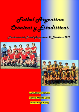 Fútbol Argentino: Crónicas Y Estadísticas