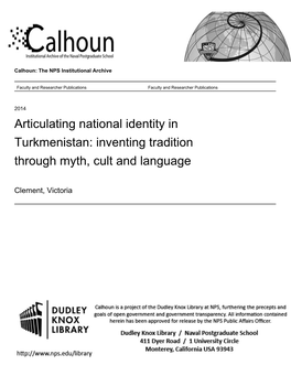 Articulating National Identity in Turkmenistan: Inventing Tradition Through Myth, Cult and Language