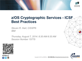 Z/OS Cryptographic Services - ICSF Best Practices