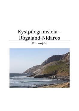 Kystpilegrimsleia – Rogaland-Nidaros Forprosjekt