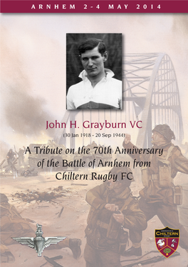 John H. Grayburn VC a Tribute on the 70Th Anniversary of the Battle of Arnhem from Chiltern Rugby FC