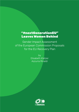 “#Nextgenerationeu” Leaves Women Behind Gender Impact Assessment of the European Commission Proposals for the EU Recovery Plan