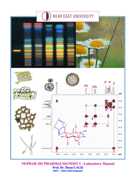 NEPHAR 302 PHARMACOGNOSY I - Laboratory Manual Prof