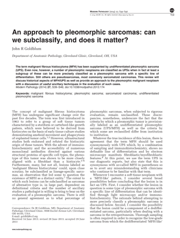 An Approach to Pleomorphic Sarcomas: Can We Subclassify, and Does It Matter? John R Goldblum