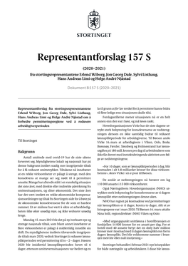 Representantforslag 157 S (2020–2021) Fra Stortingsrepresentantene Erlend Wiborg, Jon Georg Dale, Sylvi Listhaug, Hans Andreas Limi Og Helge André Njåstad