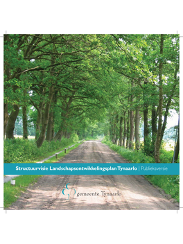 Structuurvisie Landschapsontwikkelingsplan Tynaarlo | Publieksversie INLEIDING 5