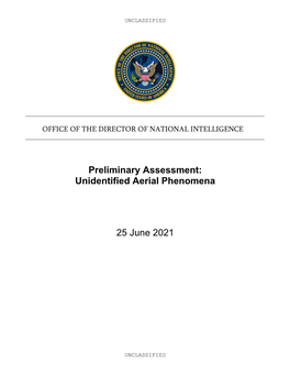 Preliminary Assessment: Unidentified Aerial Phenomena 25 June 2021
