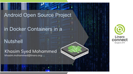 Android Open Source Project in Docker Containers in a Nutshell