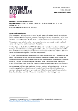 Butter Making Equipment Object Number(S): STMEA:75.A.78.1, STMEA:76.A.79.9A-B, STMEA:76.A.79.10 and STMEA:76.A.79.11 Researcher Details: Richard Hall, Volunteer
