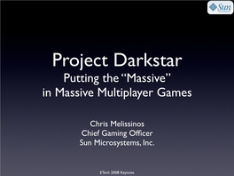 Putting the “Massive” in Massive Multiplayer Games