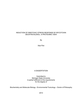 INDUCTION of RIBOTOXIC STRESS RESPONSE by MYCOTOXIN DEOXYNIVALENOL: a PROTEOMIC VIEW by Xiao Pan a DISSERTATION Submitted To