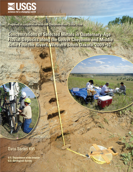 Concentrations of Selected Metals in Quaternary-Age Fluvial Deposits Along the Lower Cheyenne and Middle Belle Fourche Rivers, Western South Dakota, 2009–10