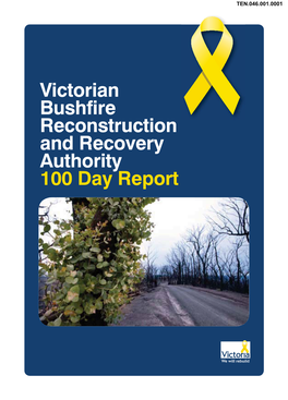 Victorian Bushfire Reconstruction and Recovery Authority 100 Day Report TEN.046.001.0002