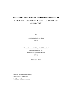 Assessment on Capability of Mangrove Forests at Kuala Sepetang Against Wave Attack Using Gis Application