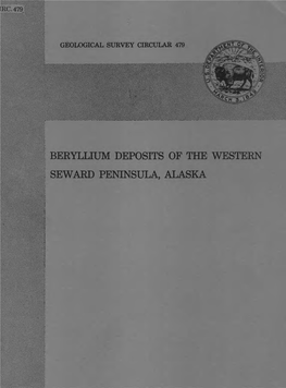 Beryllium Deposits of the Western Seward Peninsula, Alaska Beryllium Deposits of the Western Seward Peninsula, Alaska