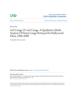 Gangs Or 'Real' Gangs: a Qualitative Media Analysis of Street Gangs Portrayed in Hollywood Films, 1960-2009 Christopher J