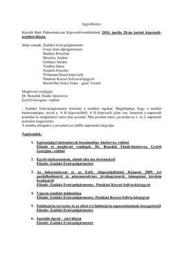 Jegyzőkönyv Készült Baté Önkormányzat Képviselő-Testületének 2010. Április 28-Án Tartott Képviselő- Testületi Ü