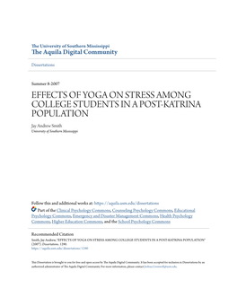 EFFECTS of YOGA on STRESS AMONG COLLEGE STUDENTS in a POST-KATRINA POPULATION Jay Andrew Smith University of Southern Mississippi