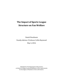 The Impact of Sports League Structure on Fan Welfare