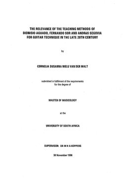 THE RELEVANCE of the TEACHING METHODS of DIONISIO AGUADO, FERNANDO SOR and Andres SEGOVIA for GUITAR TECHNIQUE in the LATE 20TH CENTURY