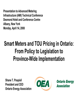 Smart Meters and TOU Pricing in Ontario: from Policy to Legislation to Province-Wide Implementation