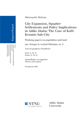 City Expansion, Squatter Settlements and Policy Implications in Addis Ababa: the Case of Kolfe Keranio Sub-City1