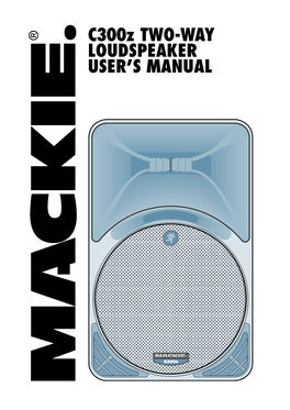 C300z Two-Way Loudspeaker User's Manual