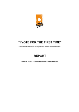 “I Vote for the First Time” Report