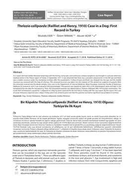Thelazia Callipaeda (Railliet and Henry, 1910) Case in a Dog: First Record in Turkey Mustafa ESER 1,A Özlem MİMAN 2,B Abuzer ACAR 3,C