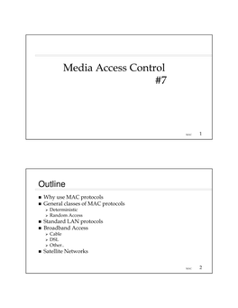 Media Access Control #7