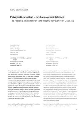 Ivana Jadrić-Kučan Pokrajinski Carski Kult U Rimskoj Provinciji Dalmaciji the Regional Imperial Cult in the Roman Province of Dalmatia