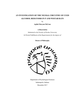 AN INVESTIGATION of the NEURAL CIRCUITRY of CUED ALCOHOL BEHAVIORS in P and WISTAR RATS by Aqilah Maryam Mccane