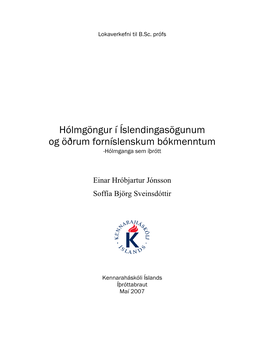 Hólmgöngur Í Íslendingasögunum Og Öðrum Forníslenskum Bókmenntum -Hólmganga Sem Íþrótt