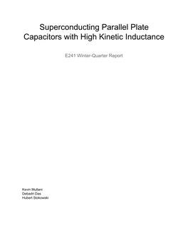 Superconducting Parallel Plate Capacitors with High Kinetic Inductance