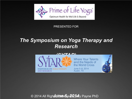 The Symposium on Yoga Therapy and Research (SYTAR)