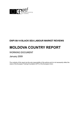 MOLDOVA COUNTRY REPORT WORKING DOCUMENT January 2009