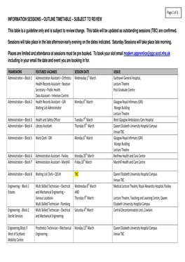 Information Sessions – Outline Timetable – Subject to Review