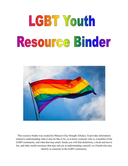 This Resource Binder Was Created by Massey's Gay Straight Alliance. It