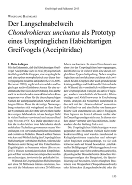 Der Langschnabelweih Chondrohierax Uncinatus Als Prototyp Eines Ursprünglichen Habichtartigen Greifvogels (Accipitridae)