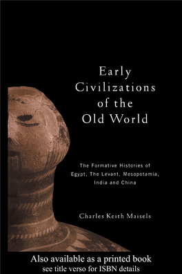 EARLY CIVILIZATIONS of the OLD WORLD to the Genius of Titus Lucretius Carus (99/95 BC-55 BC) and His Insight Into the Real Nature of Things