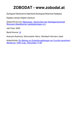 Ein Beitrag Zur Entwicklungsbiologie Von Cucullia Xeranthemi (Boisduval, 1840) (Lep., Noctuidae) 77-80 Melanargia, 12 (3/4): 77-80 Leverkusen, 31.12.2000