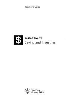 Saving and Investing Saving and Investing Lesson Outline Overview Saving Just 35 Cents a Day Will Result in More Than $125 in a Year