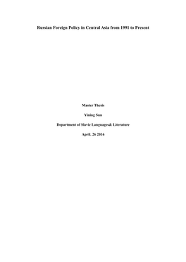 Russian Foreign Policy in Central Asia from 1991 to Present