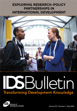 Exploring Research–Policy Partnerships in International Development, IDS Bulletin, Volume 50, Number 1