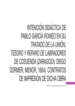 Intención Didáctica De Pablo García Romeo En Su Tratado De La Unión, Tesoro Y Reparo De Labradores De Cosuenda (Zaragoza: Diego Dormer, Menor, 1654)