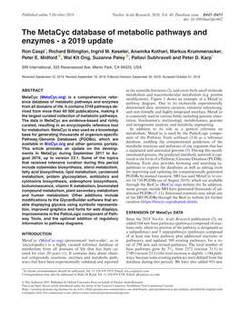 The Metacyc Database of Metabolic Pathways and Enzymes - a 2019 Update Ron Caspi*, Richard Billington, Ingrid M